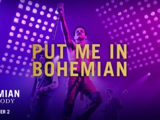 Put me in Bohemian Rhapsody