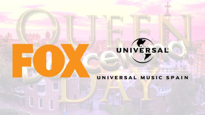 Queen Day Barcelona Fox Universal