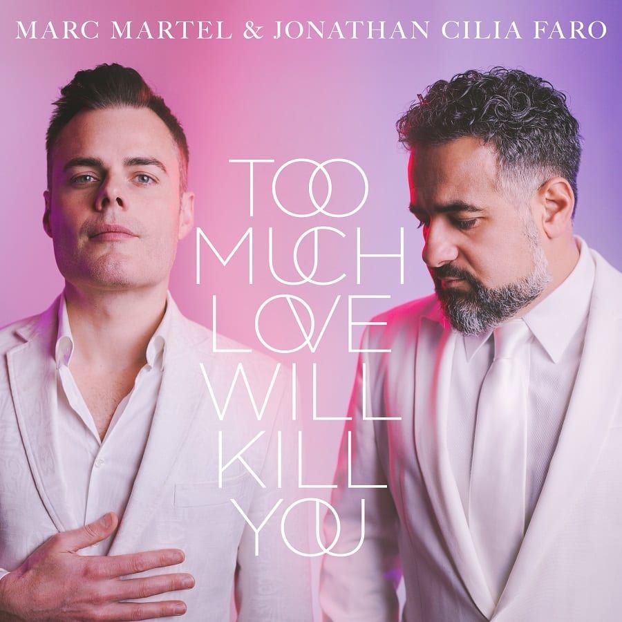 Marc-Martel-Jonathan-Cilia-Faro-Too-Much-Love-Will-Kill-You-Queen-Cover