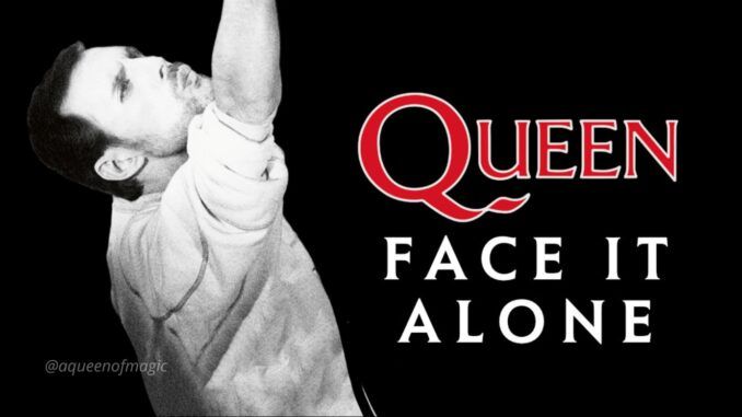 queen face it alone freddie mercury aqueenofmagic